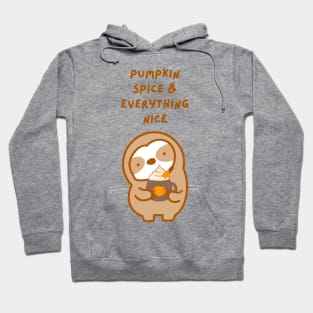 Pumpkin Spice and Everything Nice Sloth Hoodie